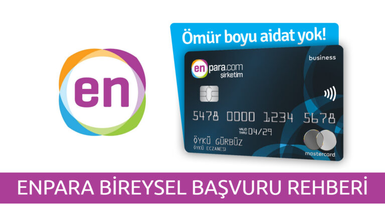 Enpara Bireysel Başvuru Rehberi: Masrafsız Bankacılık ve Avantajları